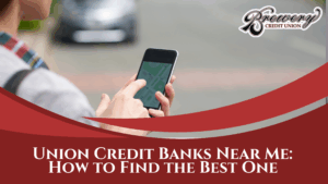 union credit bank near me