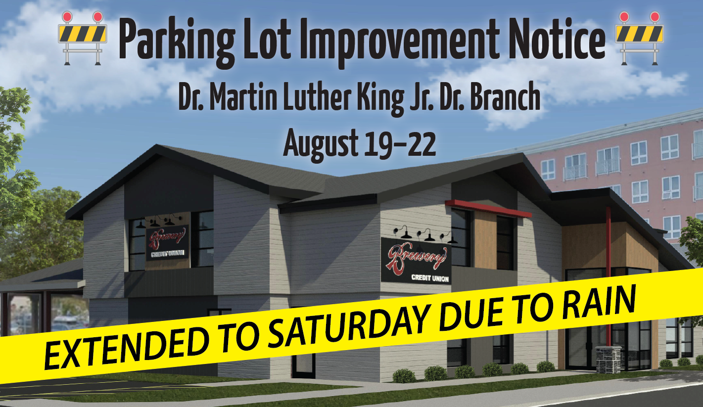 The parking lot improvement is extended to Saturday